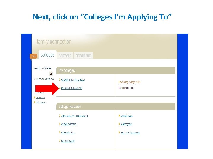 Next, click on “Colleges I’m Applying To” 