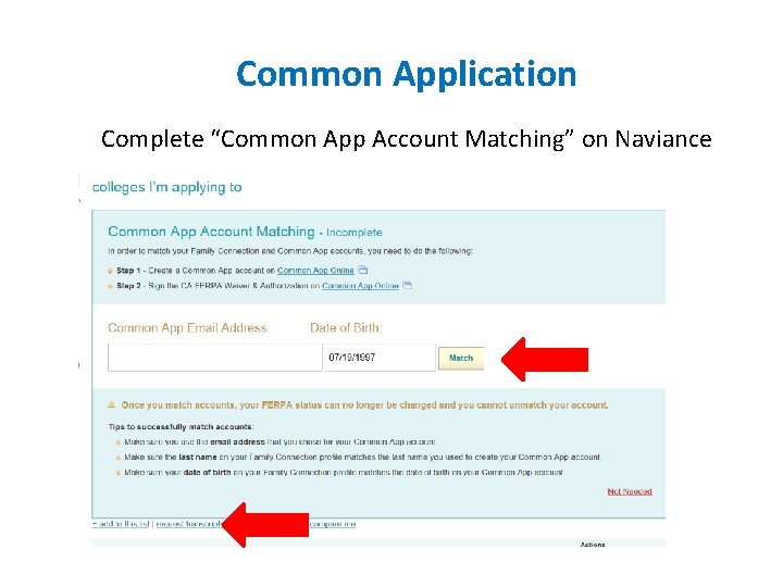 Common Application Complete “Common App Account Matching” on Naviance 