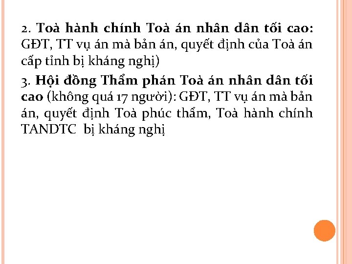 2. Toà hành chính Toà án nhân dân tối cao: GĐT, TT vụ án