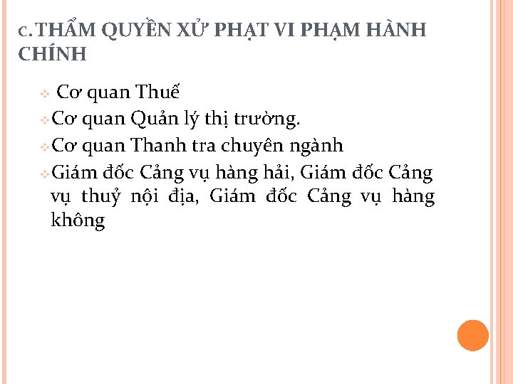 C. THẨM CHÍNH QUYỀN XỬ PHẠT VI PHẠM HÀNH Cơ quan Thuế v. Cơ