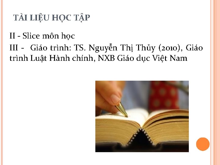 TÀI LIỆU HỌC TẬP II - Slice môn học III - Giáo trình: TS.