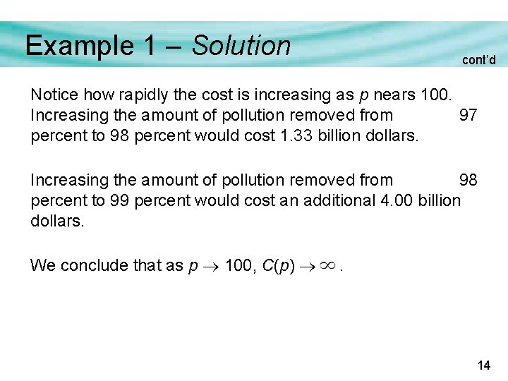 Example 1 – Solution cont’d Notice how rapidly the cost is increasing as p Example 1 – Solution cont’d Notice how rapidly the cost is increasing as p