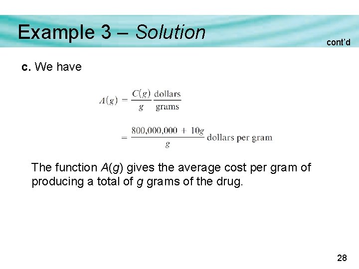 Example 3 – Solution cont’d c. We have The function A(g) gives the average Example 3 – Solution cont’d c. We have The function A(g) gives the average