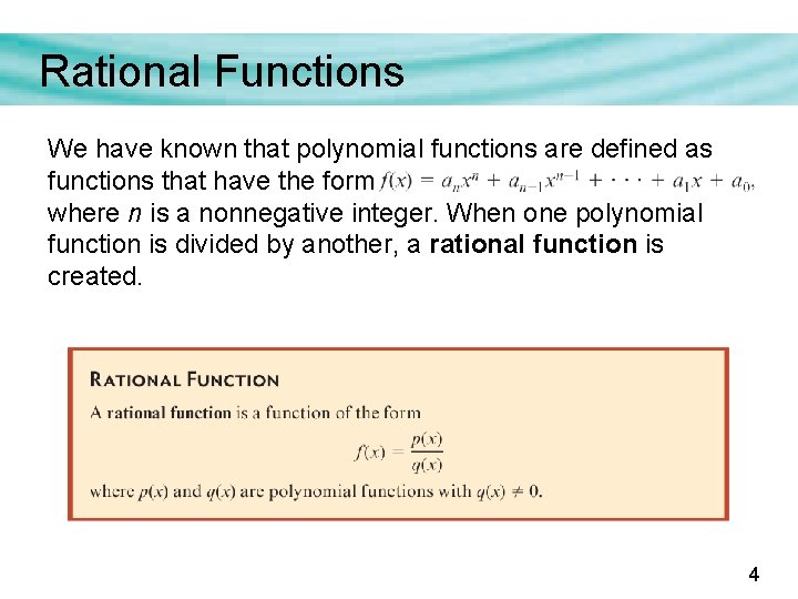 Rational Functions We have known that polynomial functions are defined as functions that have Rational Functions We have known that polynomial functions are defined as functions that have