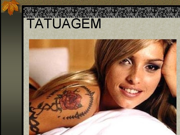 TATUAGEM 