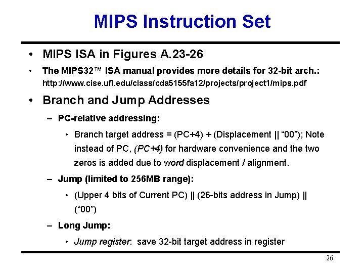 MIPS Instruction Set • MIPS ISA in Figures A. 23 -26 • The MIPS MIPS Instruction Set • MIPS ISA in Figures A. 23 -26 • The MIPS