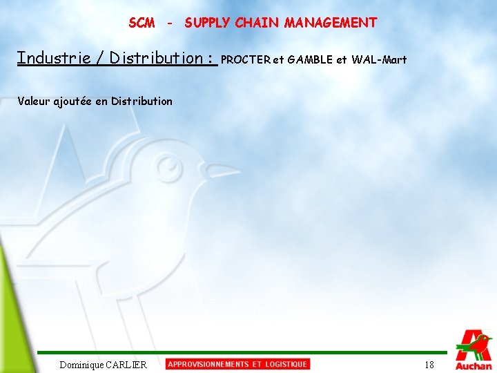 SCM - SUPPLY CHAIN MANAGEMENT Industrie / Distribution : PROCTER et GAMBLE et WAL-Mart