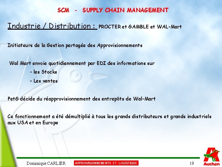 SCM - SUPPLY CHAIN MANAGEMENT Industrie / Distribution : PROCTER et GAMBLE et WAL-Mart