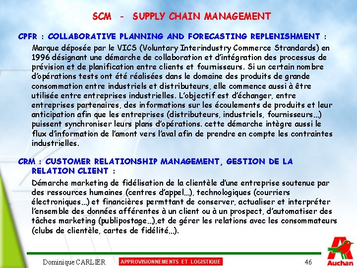 SCM - SUPPLY CHAIN MANAGEMENT CPFR : COLLABORATIVE PLANNING AND FORECASTING REPLENISHMENT : Marque