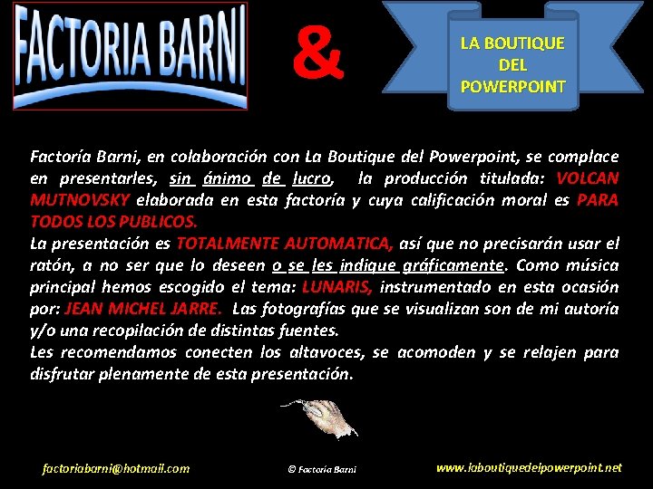 & LA BOUTIQUE DEL POWERPOINT Factoría Barni, en colaboración con La Boutique del Powerpoint,