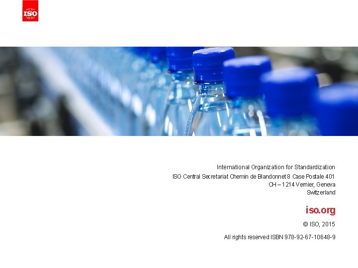 International Organization for Standardization ISO Central Secretariat Chemin de Blandonnet 8 Case Postale 401