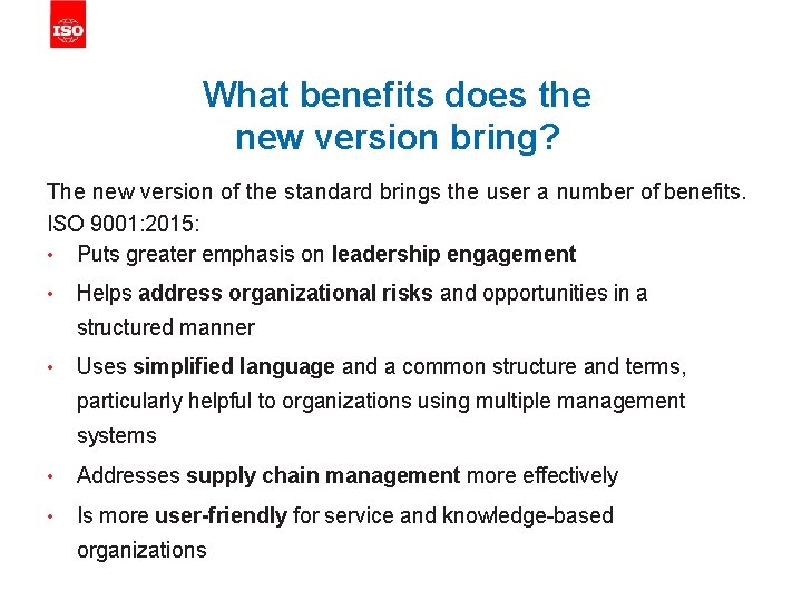 What benefits does the new version bring? The new version of the standard brings