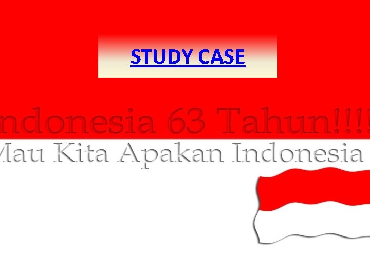 STUDY CASE 