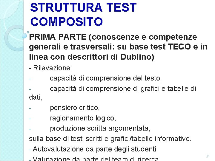 STRUTTURA TEST COMPOSITO PRIMA PARTE (conoscenze e competenze generali e trasversali: su base test