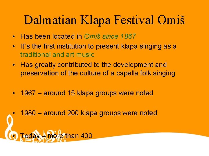 Dalmatian Klapa Festival Omiš • Has been located in Omiš since 1967 • It`s Dalmatian Klapa Festival Omiš • Has been located in Omiš since 1967 • It`s