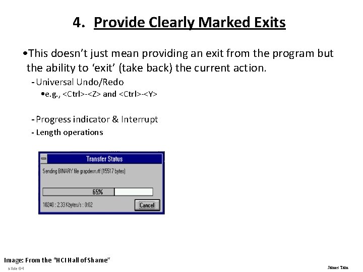 4. Provide Clearly Marked Exits • This doesn’t just mean providing an exit from