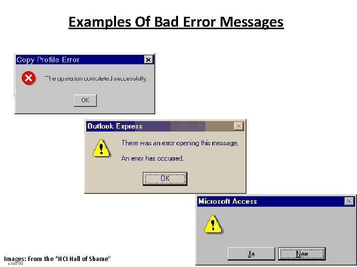 Examples Of Bad Error Messages Images: From the “HCI Hall of Shame” slide 69