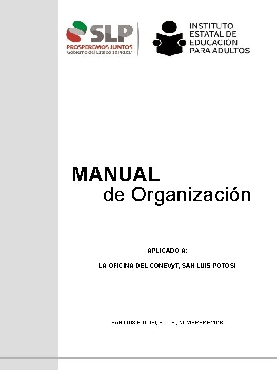 MANUAL de Organización APLICADO A: LA OFICINA DEL CONEVy. T, SAN LUIS POTOSI, S.