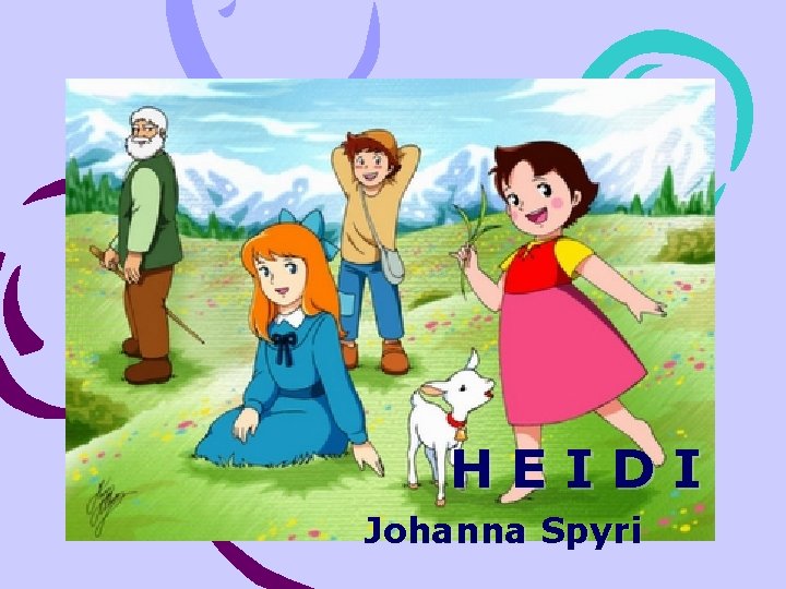 HEIDI Johanna Spyri 