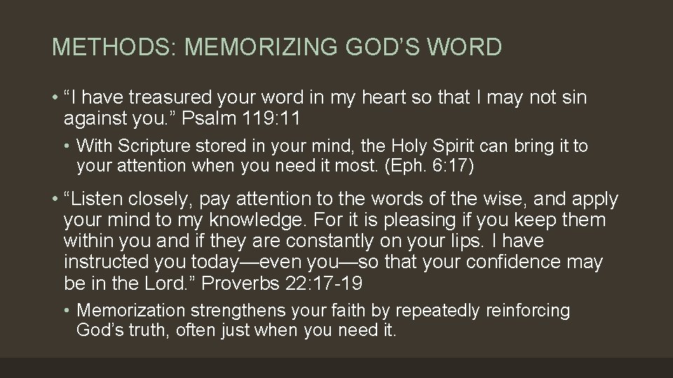 METHODS: MEMORIZING GOD’S WORD • “I have treasured your word in my heart so METHODS: MEMORIZING GOD’S WORD • “I have treasured your word in my heart so