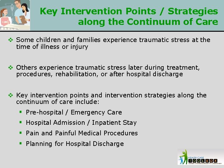 Key Intervention Points / Strategies along the Continuum of Care v Some children and