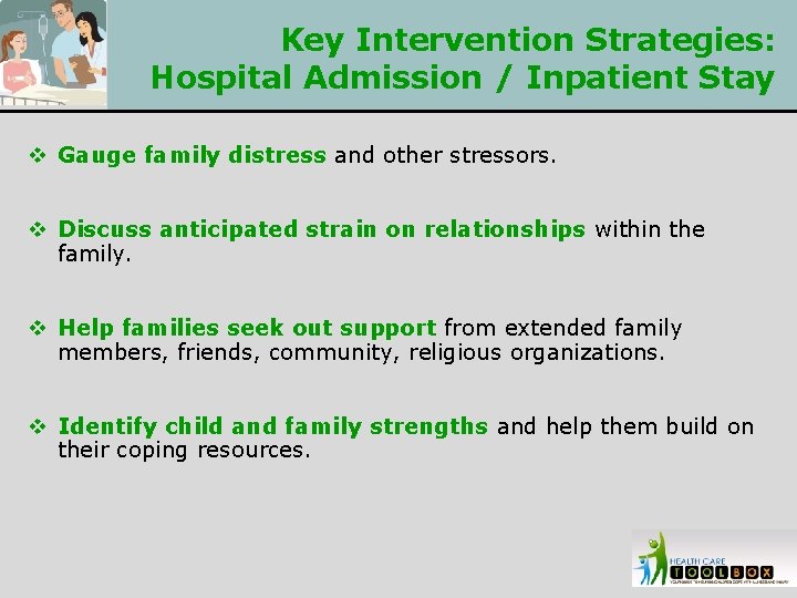 Key Intervention Strategies: Hospital Admission / Inpatient Stay v Gauge family distress and other