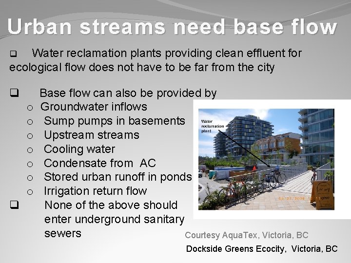 Urban streams need base flow Water reclamation plants providing clean effluent for ecological flow