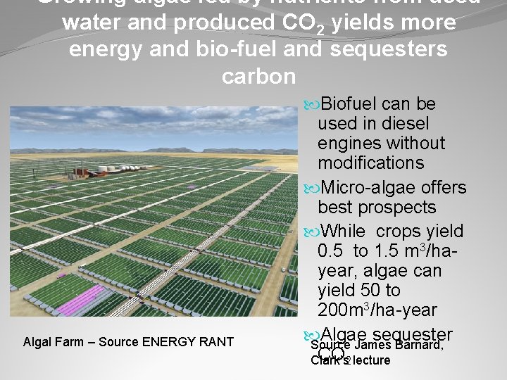 Growing algae fed by nutrients from used water and produced CO 2 yields more