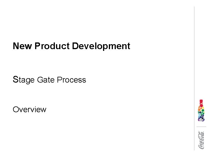 New Product Development Stage Gate Process Overview 