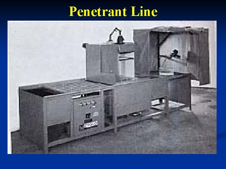 Penetrant Line 