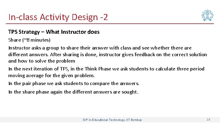 In-class Activity Design -2 TPS Strategy – What Instructor does Share (~8 minutes) Instructor