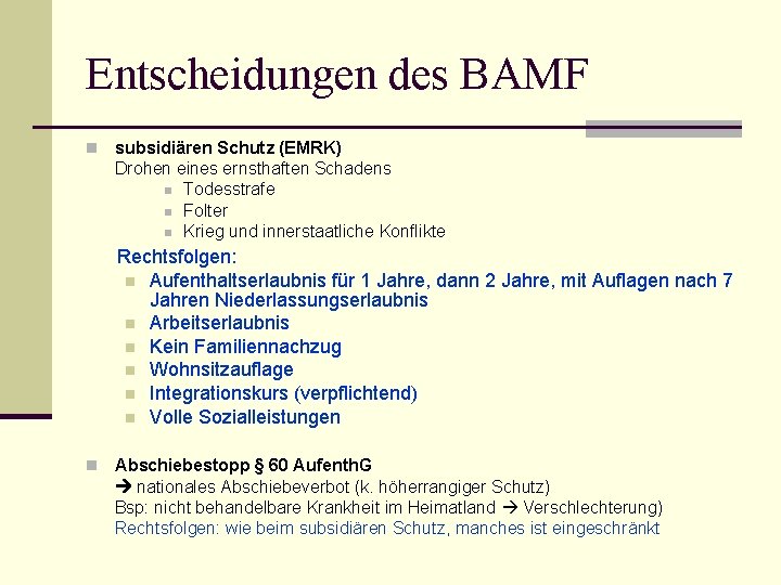 Entscheidungen des BAMF n subsidiären Schutz (EMRK) Drohen eines ernsthaften Schadens n Todesstrafe n