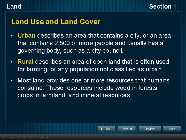 Land Section 1 Land Use and Land Cover • Urban describes an area that