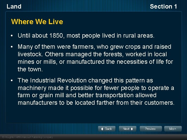 Land Section 1 Where We Live • Until about 1850, most people lived in