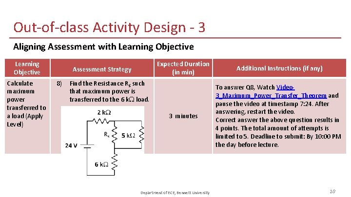 Out-of-class Activity Design - 3 Aligning Assessment with Learning Objective Calculate maximum power transferred