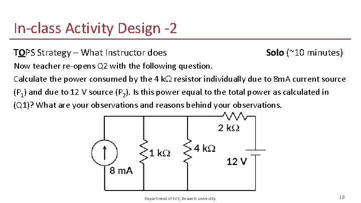 In-class Activity Design -2 TOPS Strategy – What Instructor does Solo (~10 minutes) Now