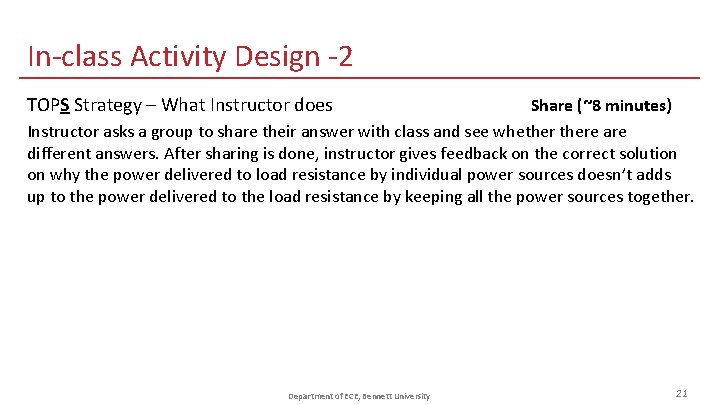 In-class Activity Design -2 TOPS Strategy – What Instructor does Share (~8 minutes) Instructor