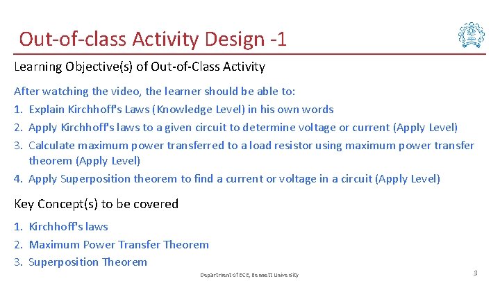 Out-of-class Activity Design -1 Learning Objective(s) of Out-of-Class Activity After watching the video, the