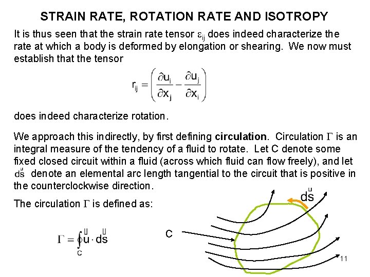 STRAIN RATE, ROTATION RATE AND ISOTROPY It is thus seen that the strain rate