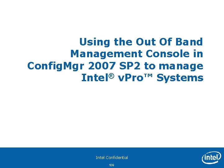 Using the Out Of Band Management Console in Config. Mgr 2007 SP 2 to