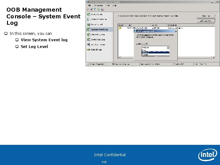 OOB Management Console – System Event Log q In this screen, you can q