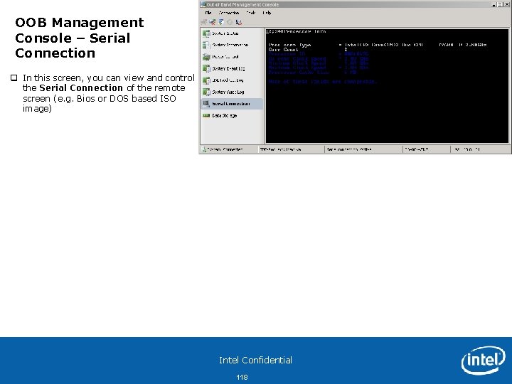 OOB Management Console – Serial Connection q In this screen, you can view and