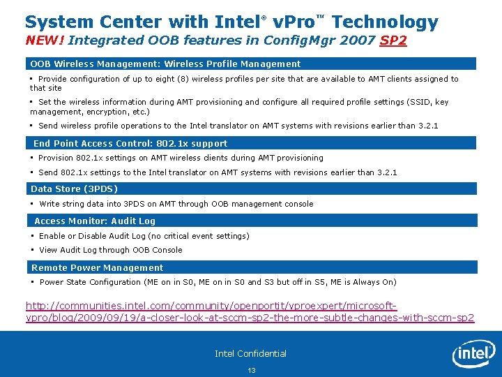 System Center with Intel® v. Pro™ Technology NEW! Integrated OOB features in Config. Mgr