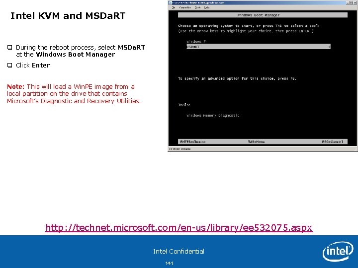 Intel KVM and MSDa. RT q During the reboot process, select MSDa. RT at