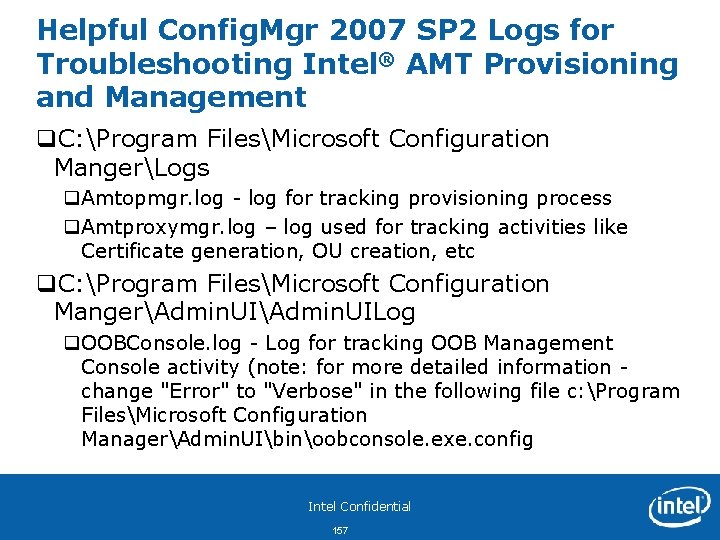 Helpful Config. Mgr 2007 SP 2 Logs for Troubleshooting Intel® AMT Provisioning and Management