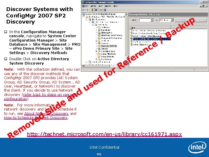 Discover Systems with Config. Mgr 2007 SP 2 Discovery q In the Configuration Manager