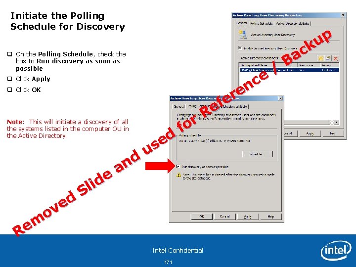 Initiate the Polling Schedule for Discovery q On the Polling Schedule, check the box