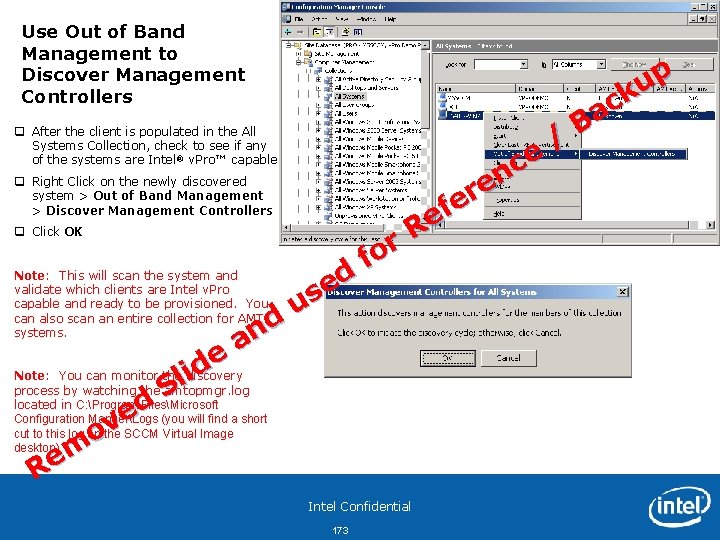 Use Out of Band Management to Discover Management Controllers q After the client is