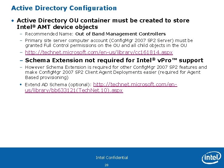 Active Directory Configuration • Active Directory OU container must be created to store Intel®