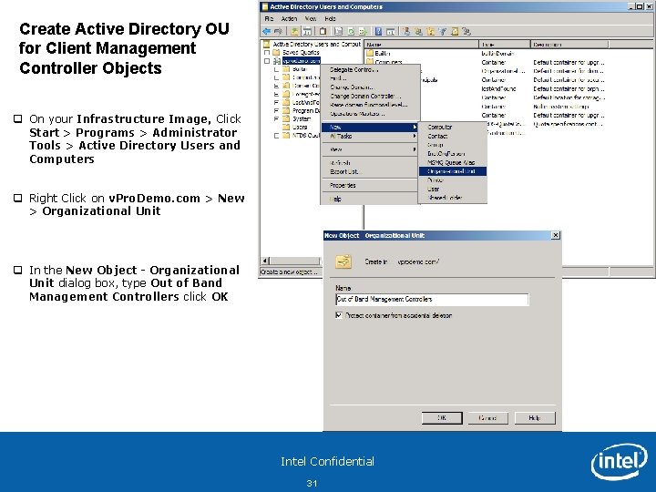 Create Active Directory OU for Client Management Controller Objects q On your Infrastructure Image,